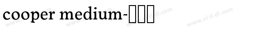 cooper medium字体转换 cooper medium字体转换